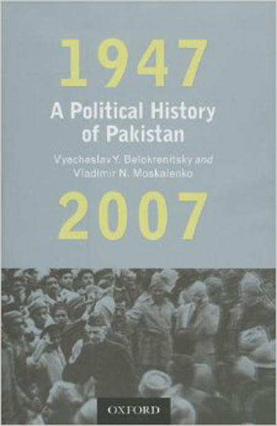 A Political History of Pakistan. 1947 – 2007